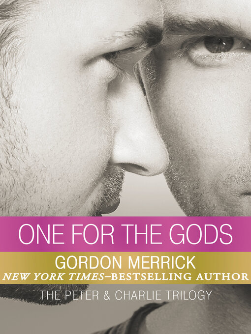 Title details for One for the Gods by Gordon Merrick - Available